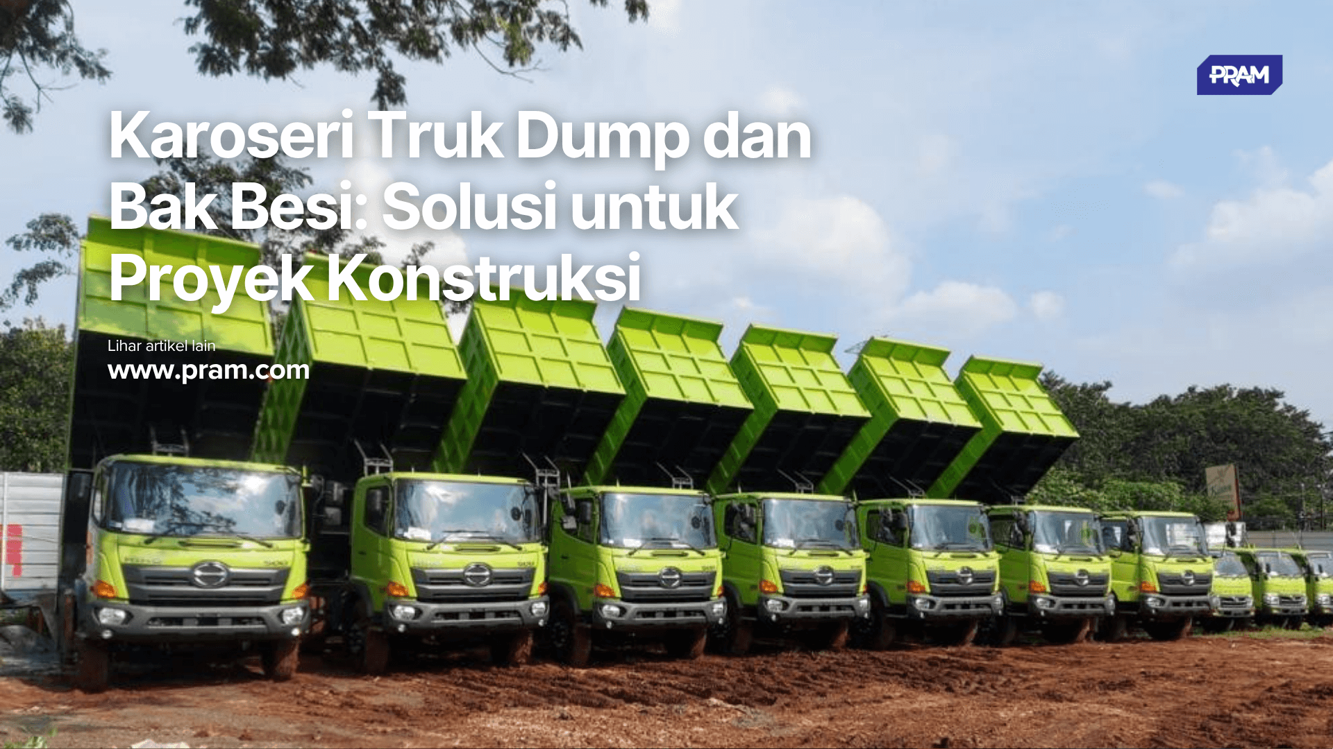 Karoseri Truk Dump dan Bak Besi: Solusi untuk Proyek Konstruksi