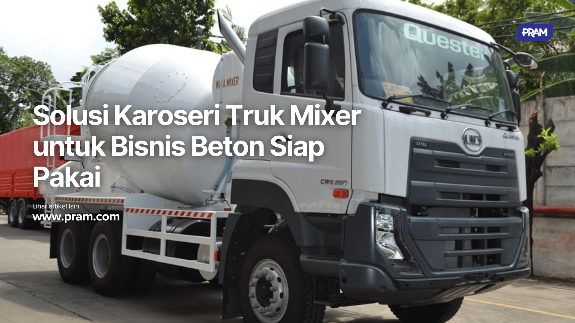 Solusi Karoseri Truk Mixer untuk Bisnis Beton Siap Pakai