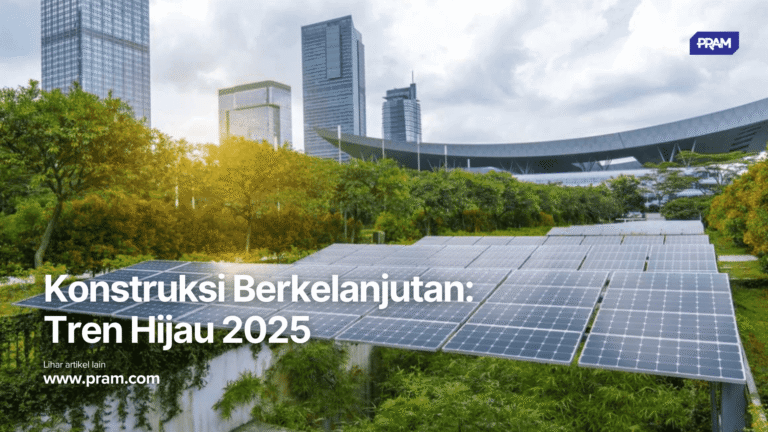 Konstruksi ramah lingkungan sebagai tren utama di tahun 2025 untuk bangunan berkelanjutan.